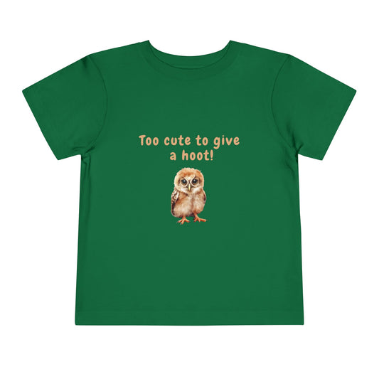 Too Cute to Give a Hoot - Toddler Short Sleeve Tee