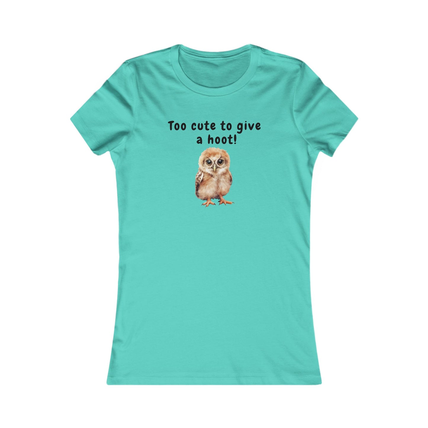 Too Cute to Give a Hoot - Women's Tee