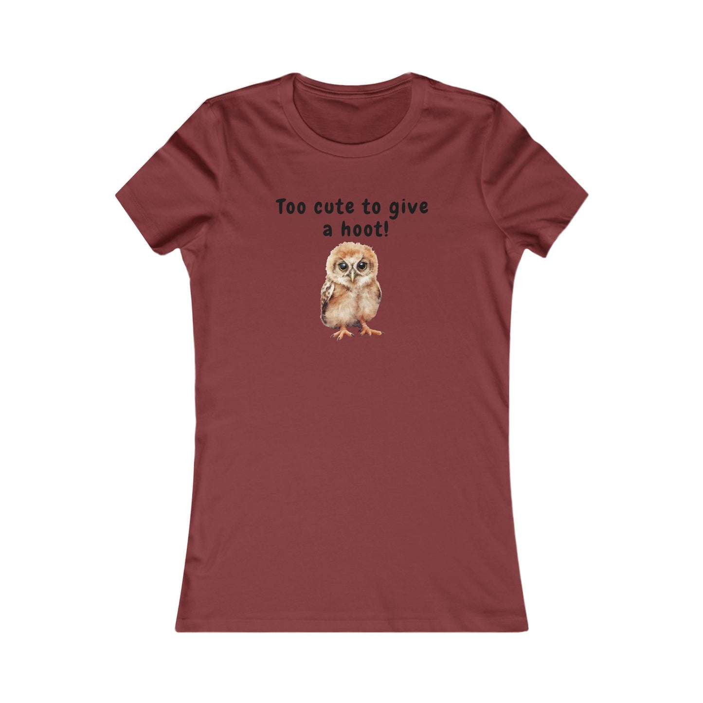 Too Cute to Give a Hoot - Women's Tee