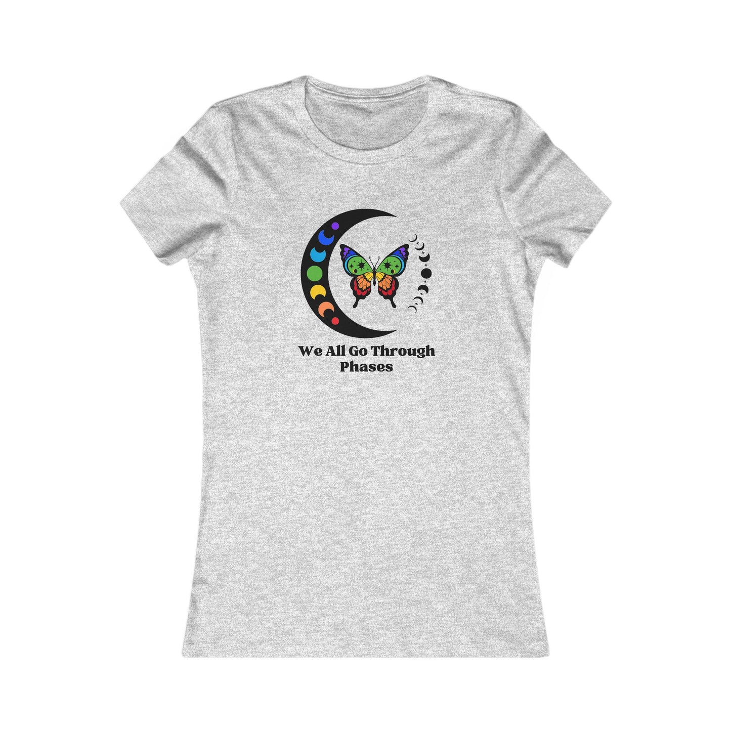 We All Go Through Phases - Women's Tee