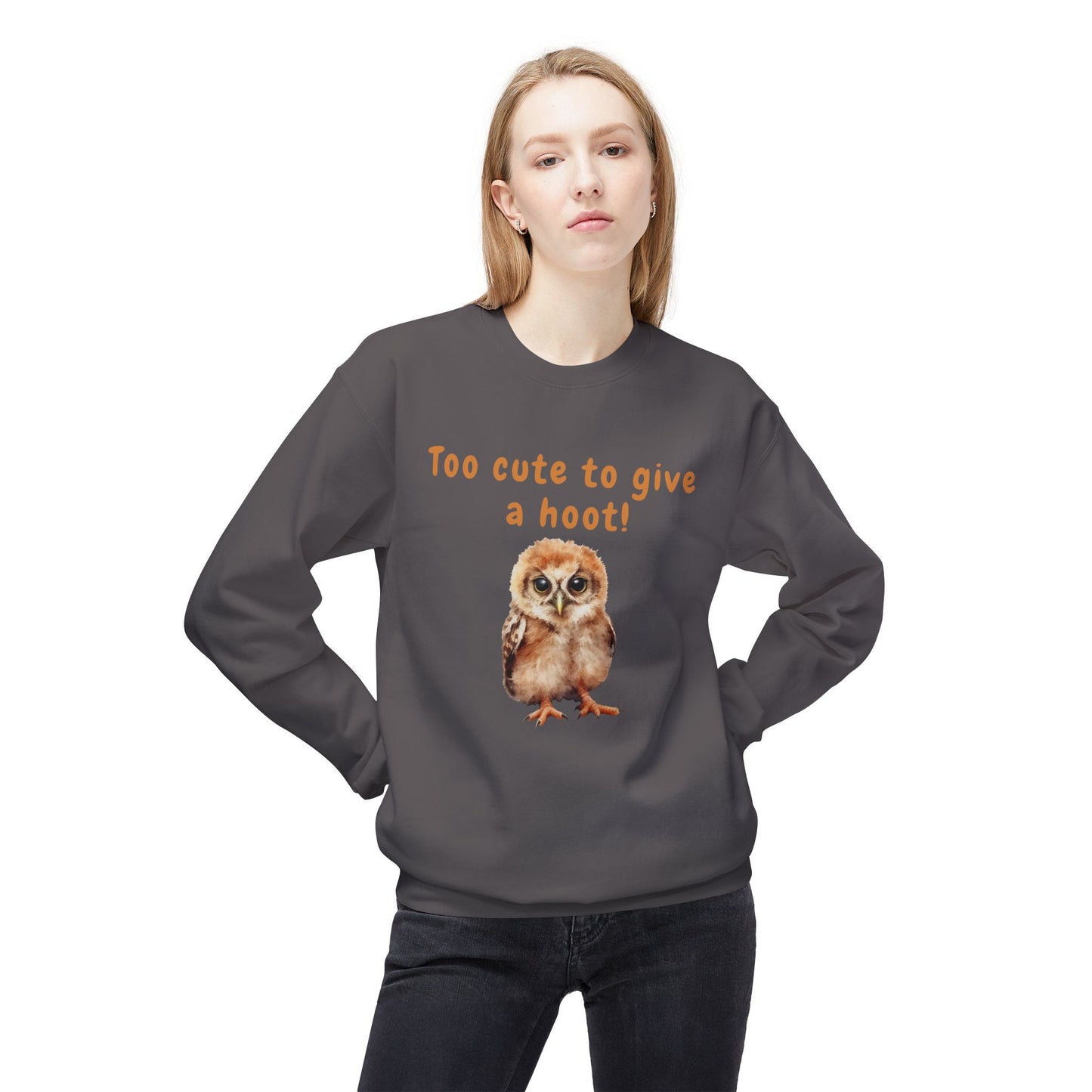 Too Cute to Give a Hoot - Adult Unisex Sweatshirt