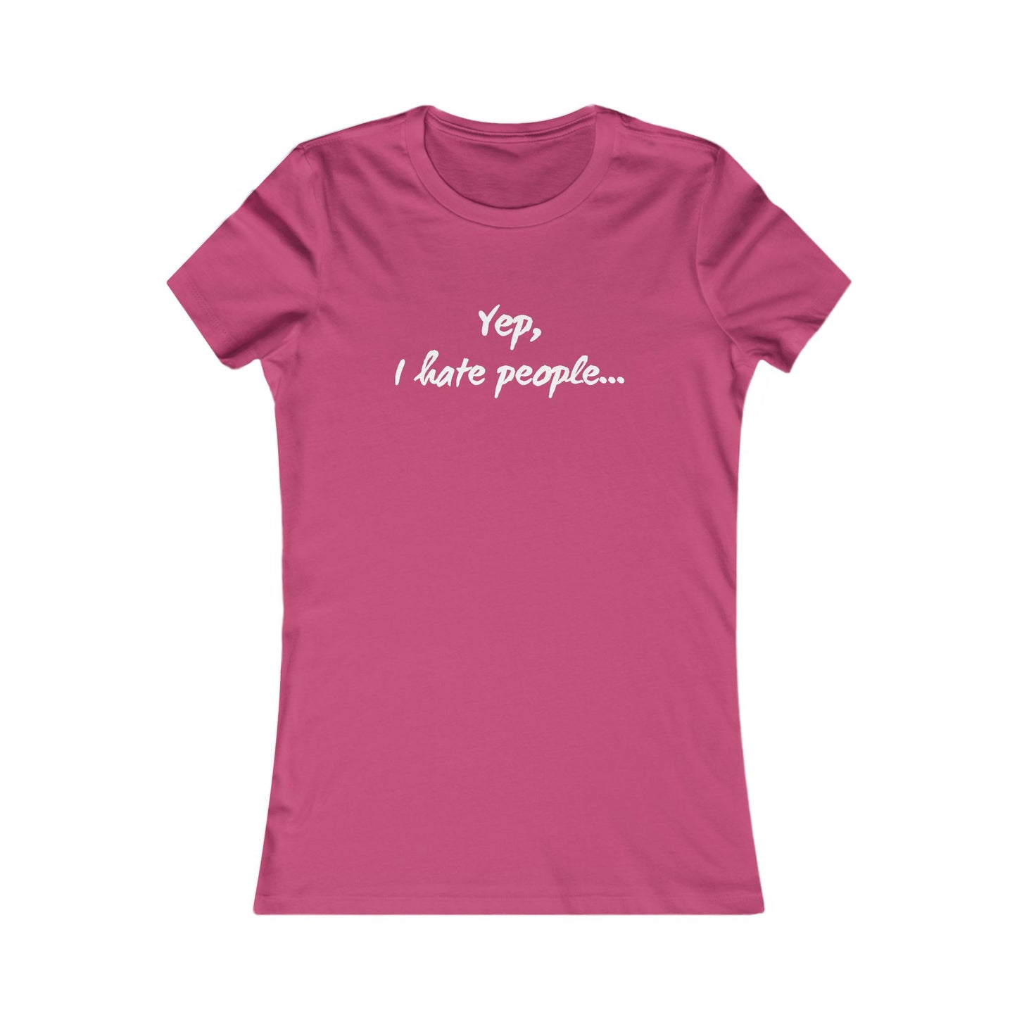 Yep, I Hate People - Women's Tee