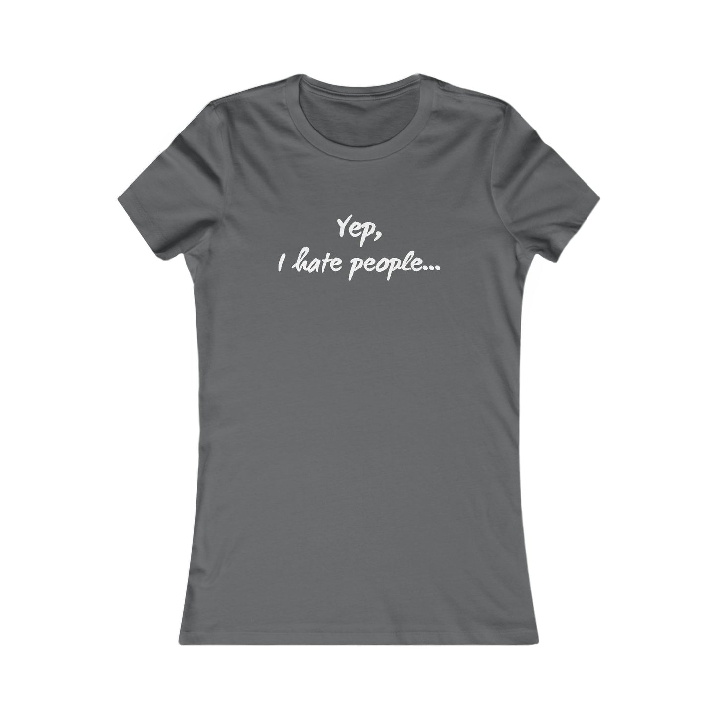 Yep, I Hate People - Women's Tee