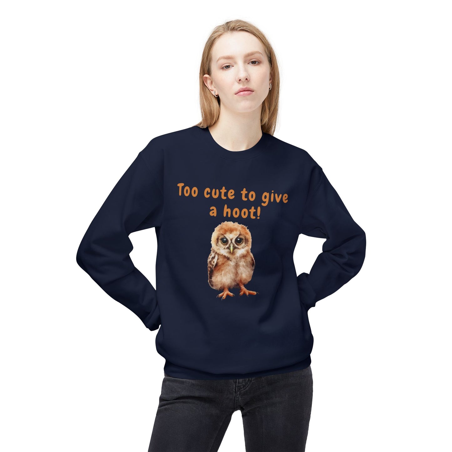 Too Cute to Give a Hoot - Adult Unisex Sweatshirt