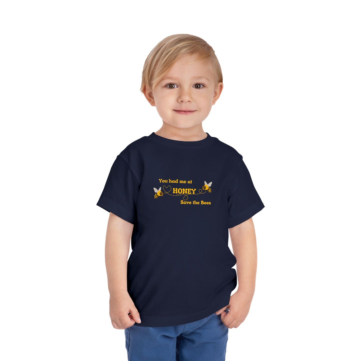 You Had Me At Honey - Toddler Short Sleeve Tee