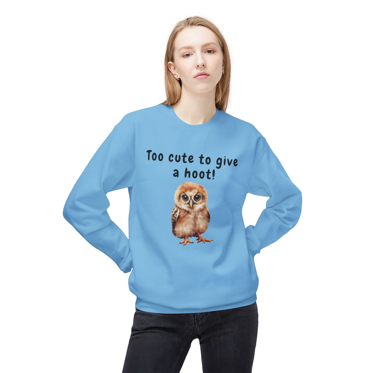 Too Cute to Give a Hoot - Adult Unisex Sweatshirt